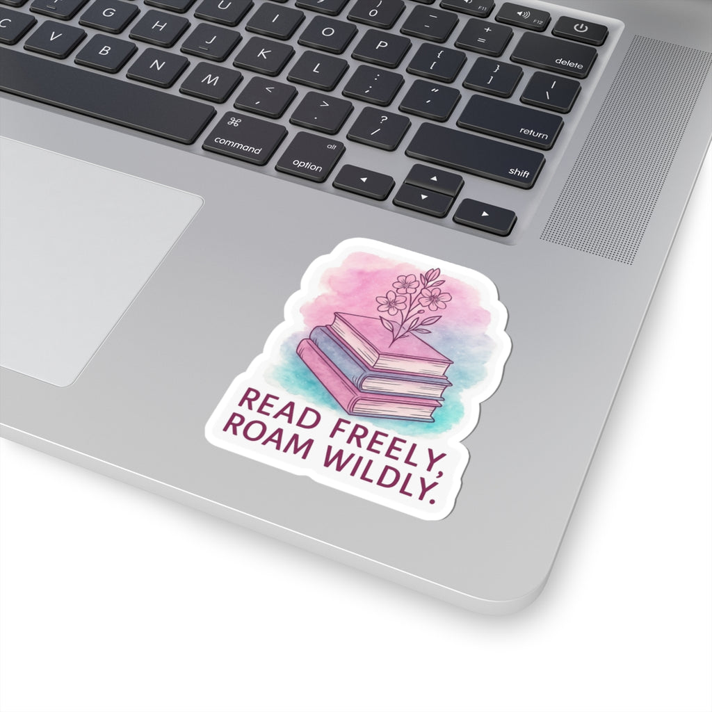 Read Freely, Roam Wildly Sticker | Kiss-Cut Sticker